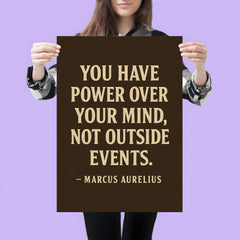 You have power over your mind not outside events Marcus Aurelius poster 3