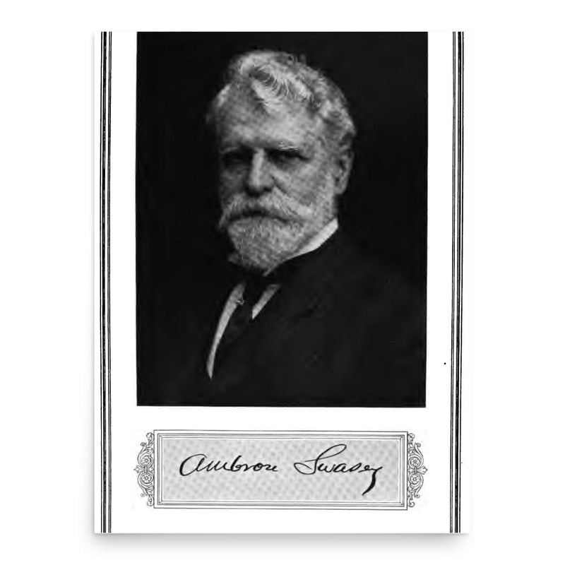 Ambrose Swasey poster print, in size 18x24 inches.