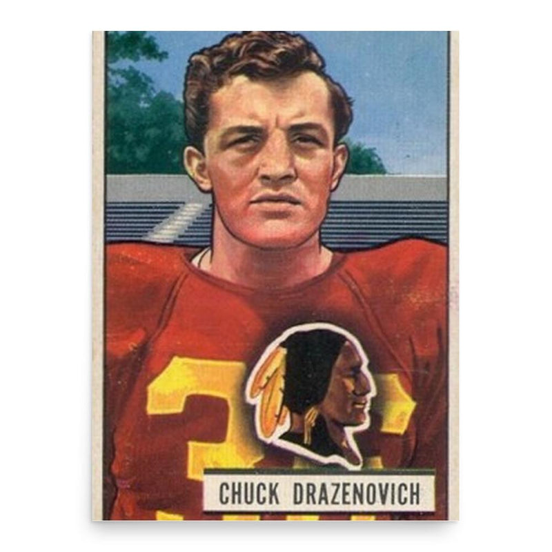 Chuck Drazenovich poster print, in size 18x24 inches.