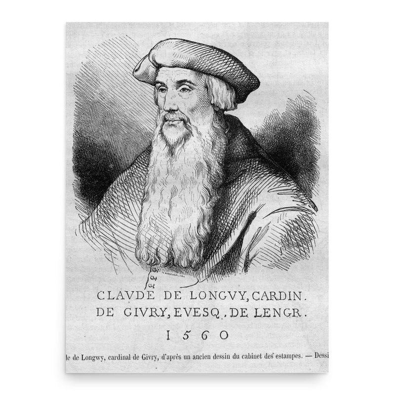 Claude de Longwy de Givry poster print, in size 18x24 inches.