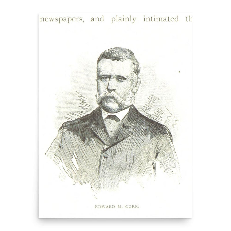 Edward Curr poster print, in size 18x24 inches.