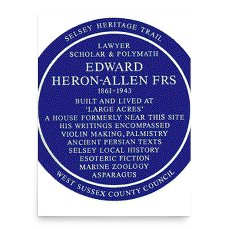 Edward Heron-Allen poster print, in size 18x24 inches.