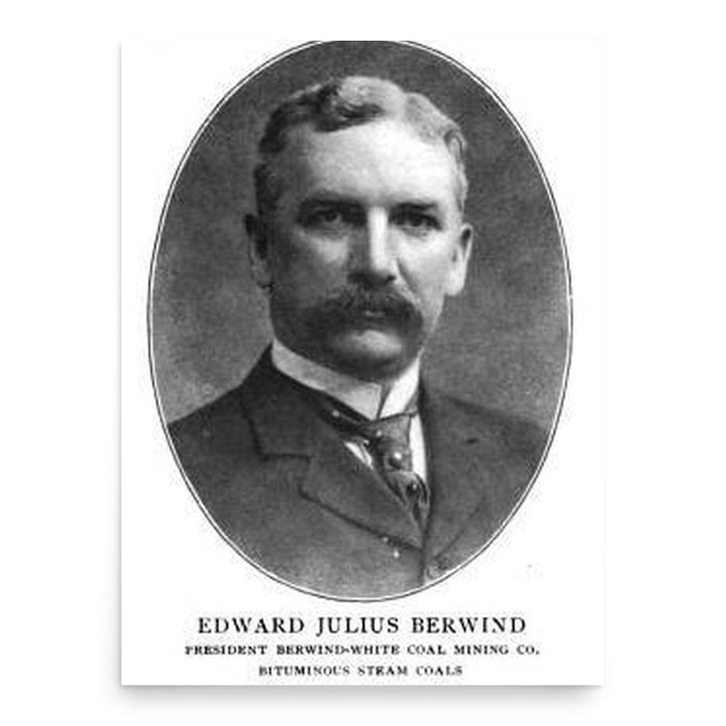 Edward Julius Berwind poster print, in size 18x24 inches.