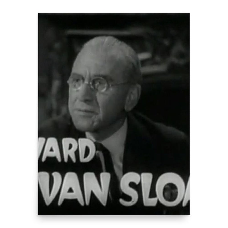 Edward Van Sloan poster print, in size 18x24 inches.