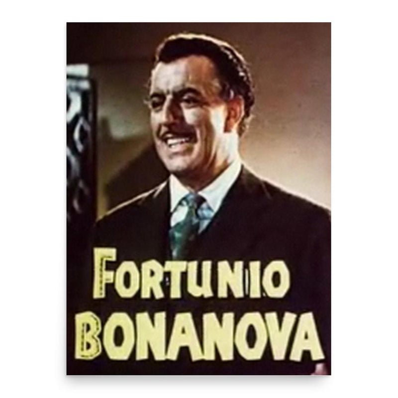 Fortunio Bonanova poster print, in size 18x24 inches.
