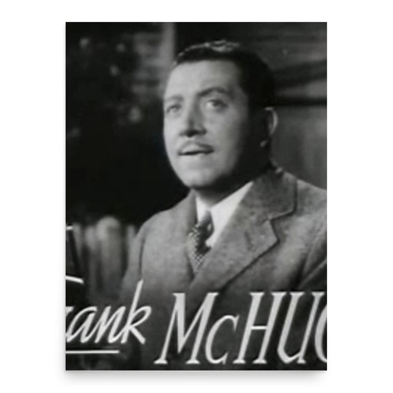Frank McHugh poster print, in size 18x24 inches.