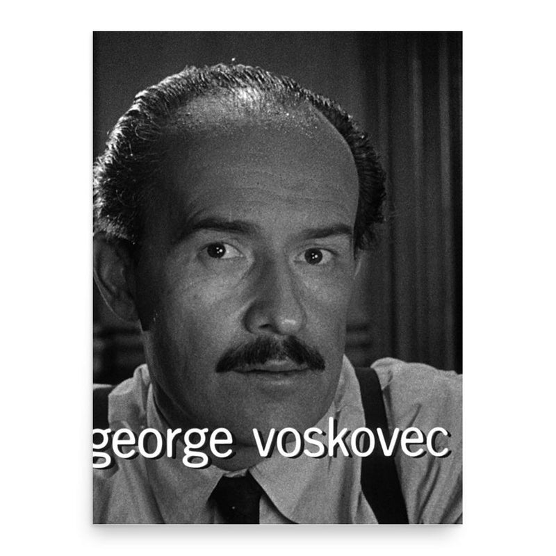 George Voskovec poster print, in size 18x24 inches.