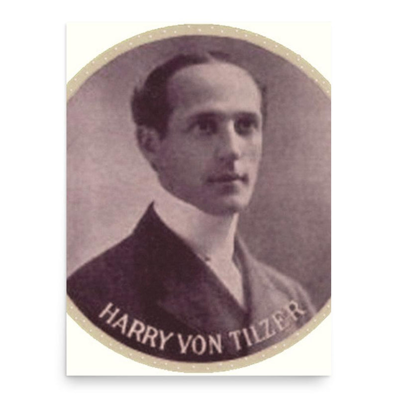 Harry Von Tilzer poster print, in size 18x24 inches.