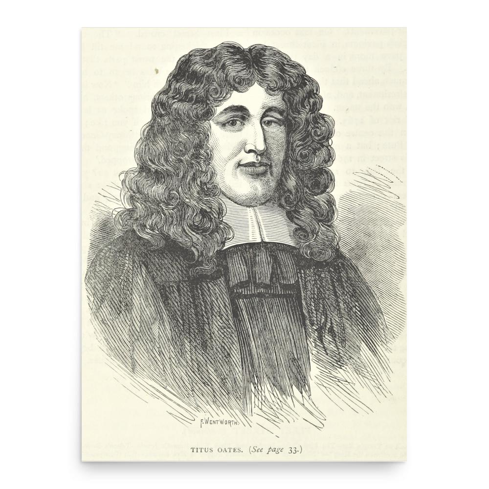 Titus Oates poster print, in size 18x24 inches.
