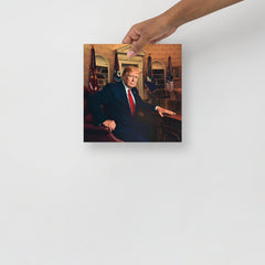 A Donald Trump at the Oval Office poster on a plain backdrop in size 10x10”.