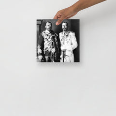 A Tsar Nicholas II & King George V poster on a plain backdrop in size 10x10”.