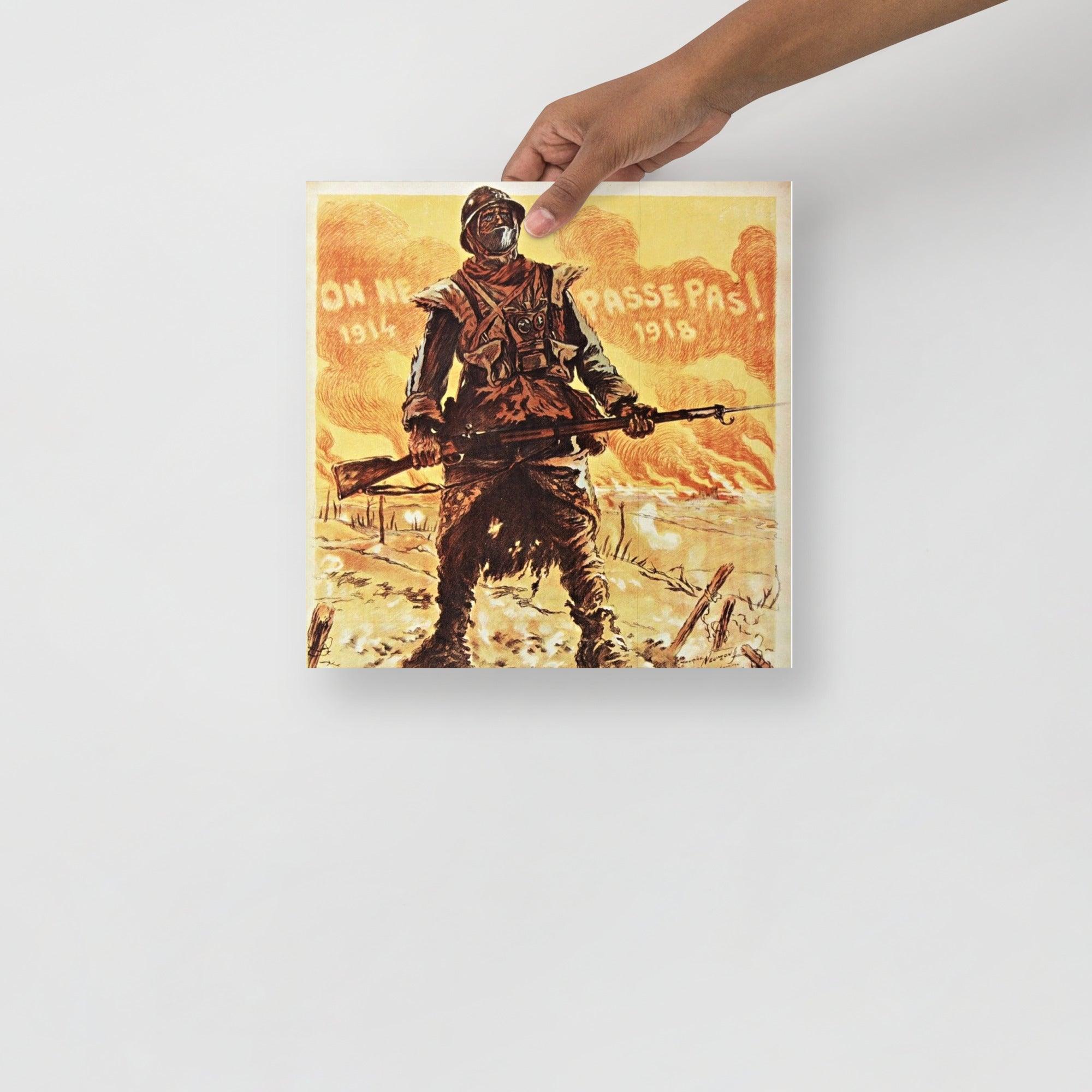 A They Shall Not Pass (On Ne Passe Pas) By Maurice Neumont poster on a plain backdrop in size 12x12”.