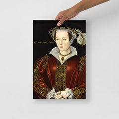 A Catherine Parr poster on a plain backdrop in size 12x18”.