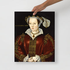 A Catherine Parr poster on a plain backdrop in size 16x20”.