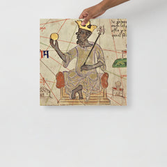 A Mansa Musa poster on a plain backdrop in size 18x18”.