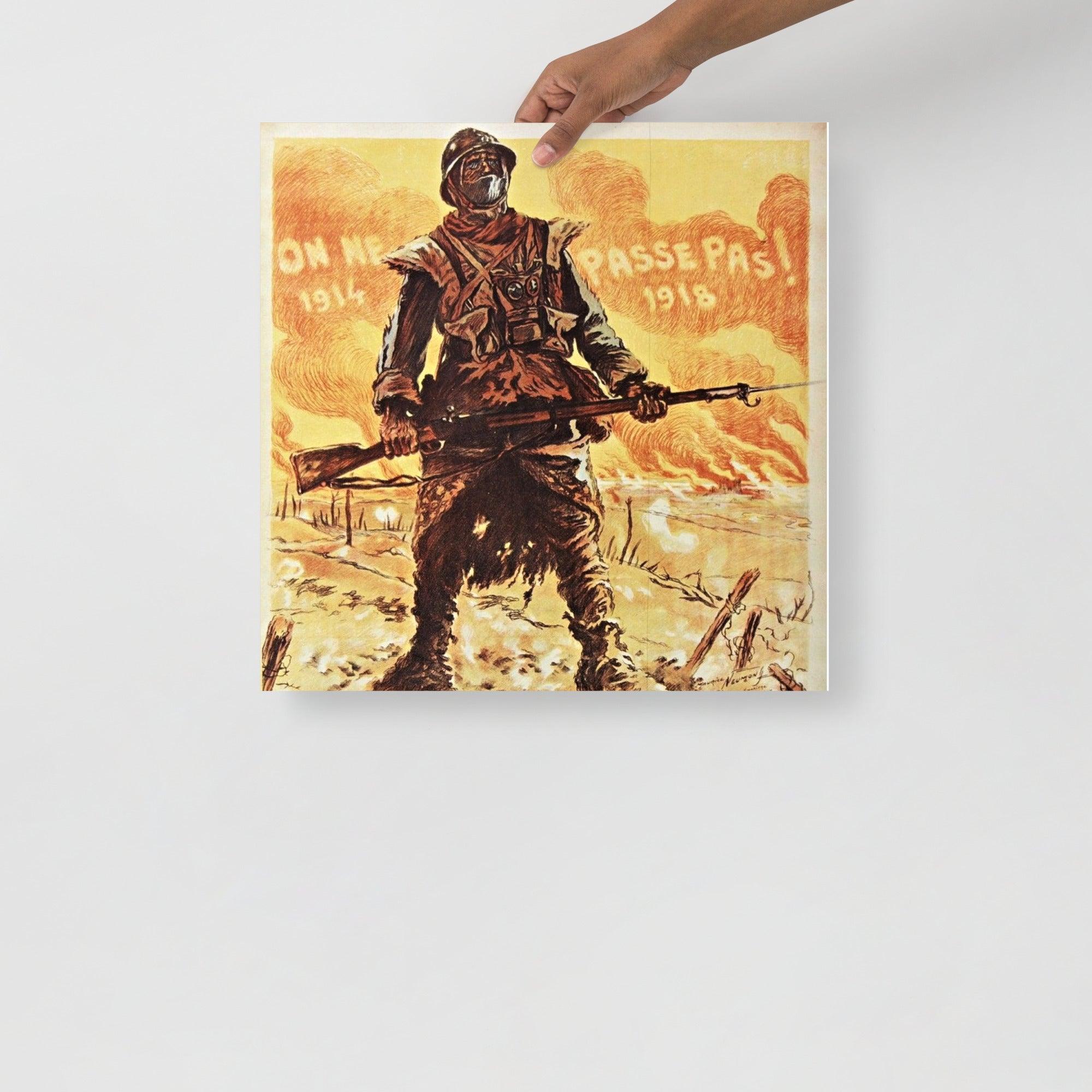 A They Shall Not Pass (On Ne Passe Pas) By Maurice Neumont poster on a plain backdrop in size 18x18”.