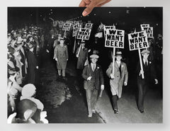 A We Want Beer Prohibition poster on a plain backdrop in size 18x24”.