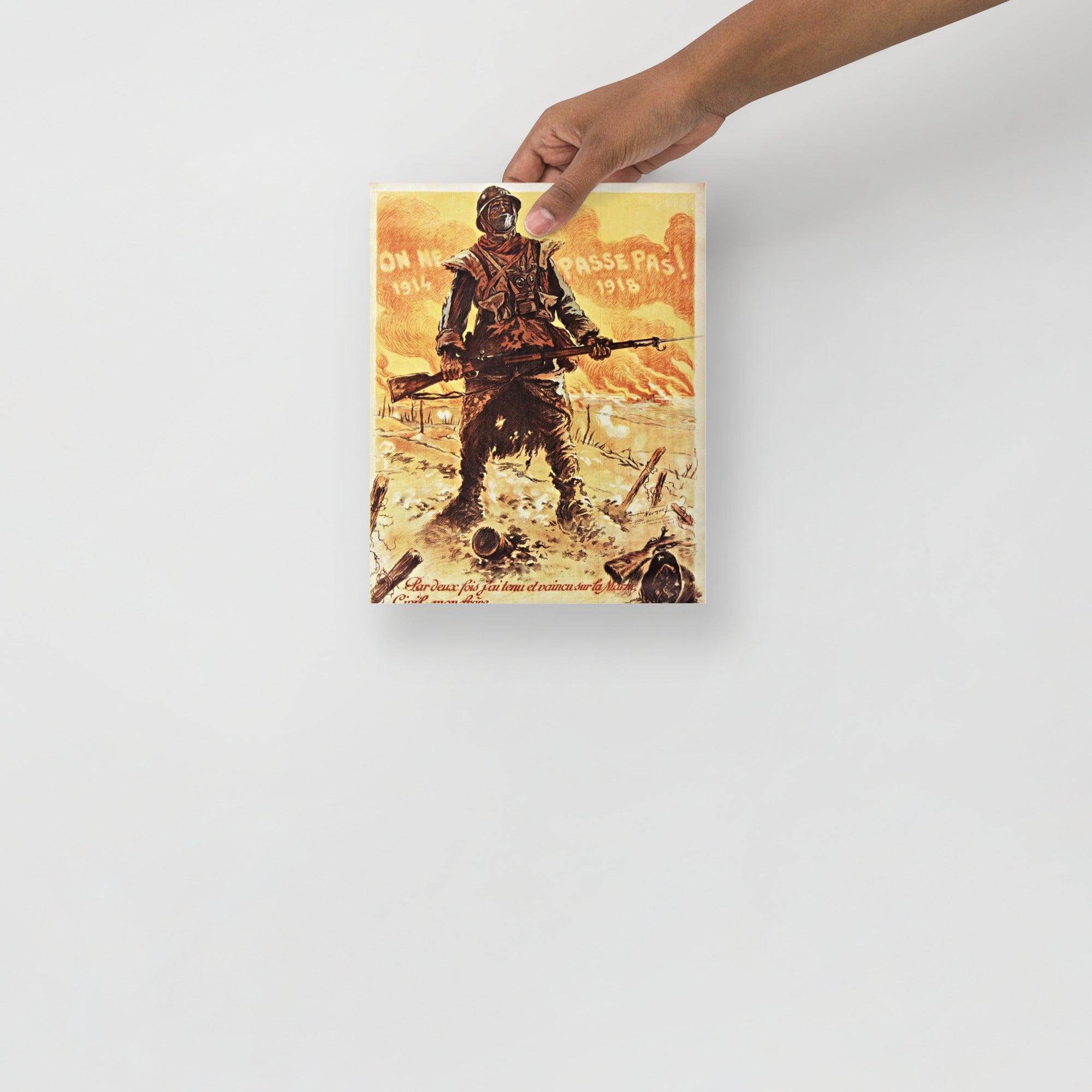 A They Shall Not Pass (On Ne Passe Pas) By Maurice Neumont poster on a plain backdrop in size 8x10”.